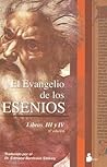 El evangelio de los Esenios III y IV