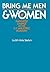 Bring Me Men & Women by Judith Hicks Stiehm