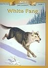 White Fang (Bring the Classics to Life: Level 1)
