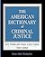 The American Dictionary of Criminal Justice: Key Terms and Major Court Cases
