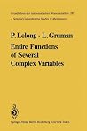 Entire Functions of Several Complex Variables (Grundlehren der mathematischen Wissenschaften) Entire Functions of Several Complex Variables (Grundlehren der mathematischen Wissenschaften)