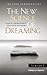 The New Science of Dreaming...