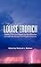 Louise Erdrich by Louise Erdrich