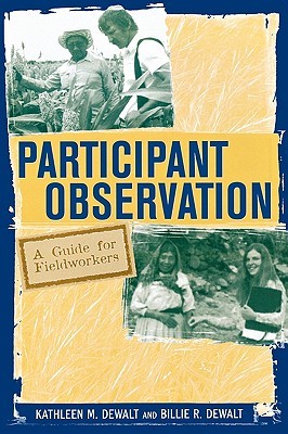 Participant Observation: A Guide for Fieldworkers (Paperback)