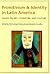 Primitivism and Identity in Latin America: Essays on Art, Literature, and Culture
