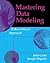 Mastering Data Modeling: a User-Driven Approach