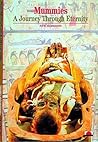 Mummies A Journey Through Eternity (New Horizons) /anglais Mummies A Journey Through Eternity (New Horizons) /anglais