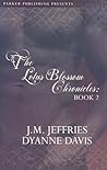 The Lotus Blossom Chronicles Book 2
