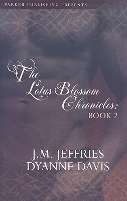 The Lotus Blossom Chronicles Book 2