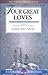Four Great Loves by Judith Allen Shelly