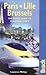 Paris - Lille - Brussels by Laurence Phillips Paris - Lille - Brussels by Laurence Phillips