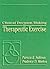 Clinical Decision Making in Therapeutic Exercise