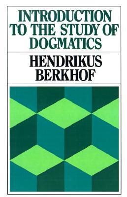 Introduction to the Study of Dogmatics (Paperback)