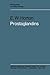 Prostaglandins (Monographs on Endocrinology)
