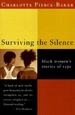 Surviving the Silence: Black Women's Stories of Rape (Paperback)