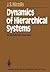 Dynamics of Hierarchical Systems: An Evolutionary Approach (Springer Series in Synergetics)