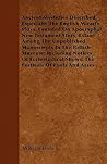 Ancient Mysteries Described, Especially The English Miracle Plays, Founded On Apocryphal New Testament Story, Extant Among The Unpublished Manuscripts ... Shows, The Festivals Of Fools And Asses Ancient Mysteries Described, Especially The English Miracle Plays, Founded On Apocryphal New Testament Story, Extant Among The Unpublished Manuscripts ... Shows, The Festivals Of Fools And Asses