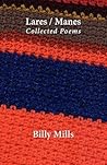 Lares / Manes: Collected Poems Lares / Manes: Collected Poems