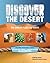 Discover the Desert by Kathy Ceceri