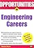Opportunities in Engineering Careers, Rev. Ed.