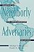 Neighborly Adversaries: Readings in U.S.-Latin American Relations