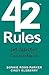 42 Rules for Effective Connections: For Women Who Are Serious About Building A Business Using Successful Networks