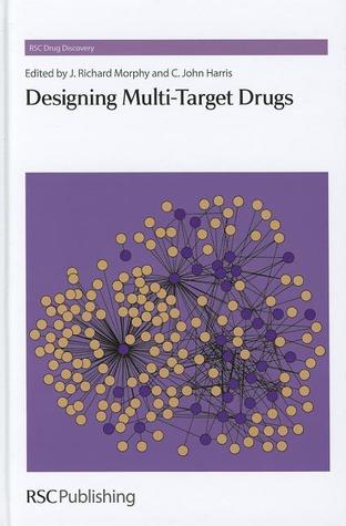 Designing Multi-Target Drugs (Drug Discovery Series, Volume 21)