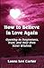 How To Believe in Love Agai...
