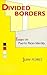 Divided Borders: Essays on ...