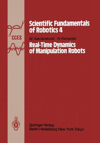 Real-Time Dynamics of Manipulation Robots (Scientific Fundamentals of Robotics)