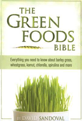 The Green Foods Bible (Paperback)