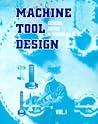 Machine Tool Design Machine Tool Design