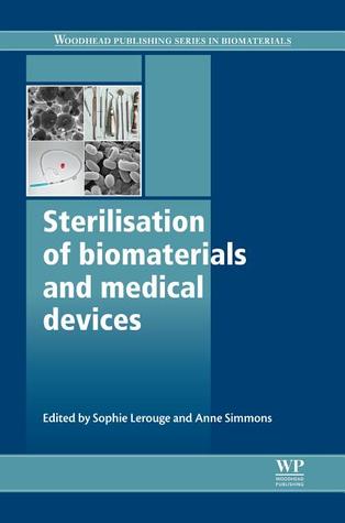 [ { STERILISATION OF BIOMATERIALS AND MEDICAL DEVICES (WOODHEAD PUBLISHING SERIES IN BIOMATERIALS) - IPS } ] by Lerouge, Sophie (AUTHOR) Oct-04-2012 [ Hardcover ]