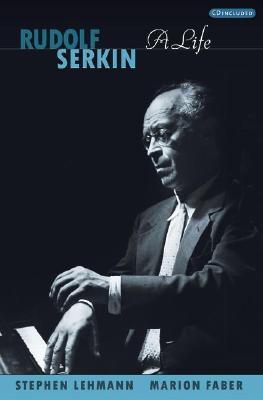 Rudolf Serkin: A Life (Hardcover)