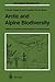 Arctic and Alpine Biodiversity: Patterns, Causes and Ecosystem Consequences (Ecological Studies)