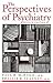 The Perspectives of Psychiatry