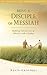 Being a Disciple of Messiah by Kevin Geoffrey