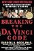 Breaking the Da Vinci Code: Answers to the Questions Everyone's Asking