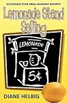 Lemonade Stand Selling: Accelerate Your Small Business Growth