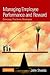 Managing Employee Performance and Reward: Concepts, Practices, Strategies