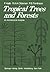 Tropical Trees and Forests:...
