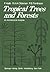 Tropical Trees and Forests by F. Hallé