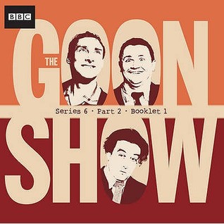 The Goon Show Compendium, Volume Four: Series 6, Part 2 (Audio CD)
