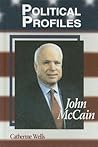 John McCain (Political Profiles) John McCain (Political Profiles)
