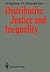 Distributive Justice and Inequality by Wulf Gaertner