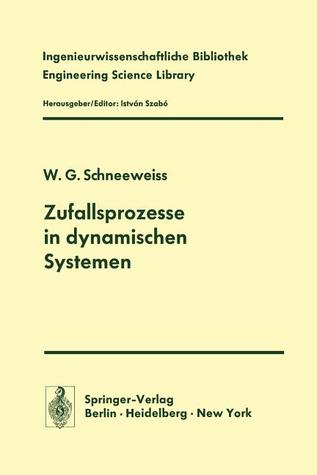 Zufallsprozesse in dynamischen Systemen (Ingenieurwissenschaftliche Bibliothek Engineering Science Library) (German Edition)