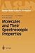 Molecules and Their Spectroscopic Properties by Sergei V. Khristenko