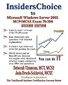InsidersChoice to MCP/MCSE Exam 70-296 Windows 2003 Server Certification: Planning, Implementing, and Maintaining a Microsoft Windows Server 2003 Environment for an MCSE Certified on Windows 2000 InsidersChoice to MCP/MCSE Exam 70-296 Windows 2003 Server Certification: Planning, Implementing, and Maintaining a Microsoft Windows Server 2003 Environment for an MCSE Certified on Windows 2000