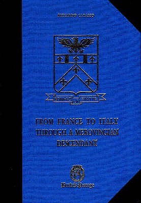 From France to Italy Through a Merovingian Descendant (Hardcover)