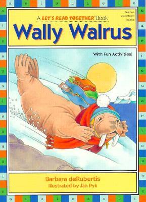 Wally Walrus: Vowel Combinations Ai, Au, Aw (Let's Read Together)
